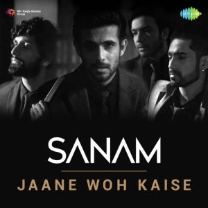 Jaane Woh Kaise – Sanam (2017) Album Art