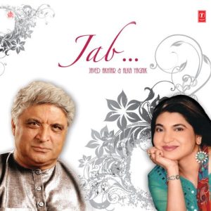 Jab – Javed Akhtar & Alka Yagnik (2010) Album Art