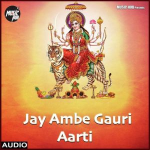 Jai Ambe Gauri Aarti (2018) Album Art