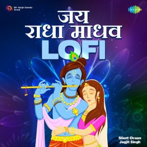 Jai Radha Madhav – Lofi