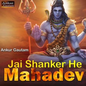 Jai Shanker He Mahadev (2023) Album Art