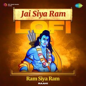 Jai Siya Ram Lofi – Ram Siya Ram (2023) Album Art