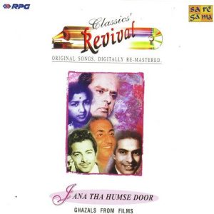 Jana Tha Humse Door- Revival- Classics- Ghazal – Vol 32