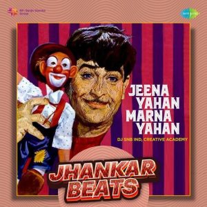 Jeena Yahan Marna Yahan (Jhankar Beats) (2023) Album Art