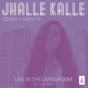 Jhalle Kalle (Live in the Living Room) (2021) Album Art