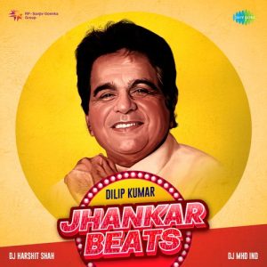 Jhankar Beats – Dilip Kumar (2022) Album Art