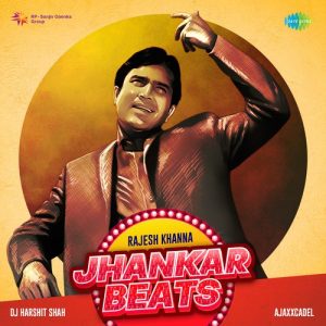 Jhankar Beats – Rajesh Khanna