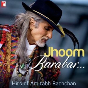 Jhoom Barabar Hits Of Amitabh Bachchan (2013) Album Art