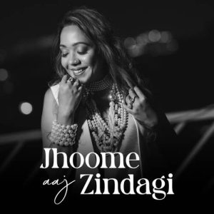 Jhoome Aaj Zindagi (2023) Album Art