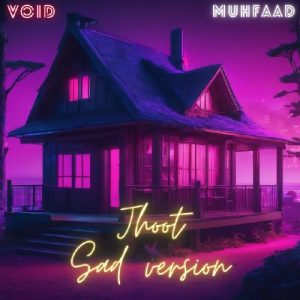 Jhoot – Sad Version (2024) Album Art