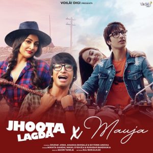 Jhoota Lagda X Mauja