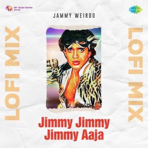 Jimmy Jimmy Jimmy Aaja Lofi Mix (2023) Album Art