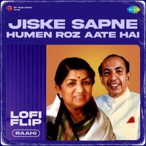Jiske Sapne Humen Roz Aate Hai LoFi Flip (2023) Album Art