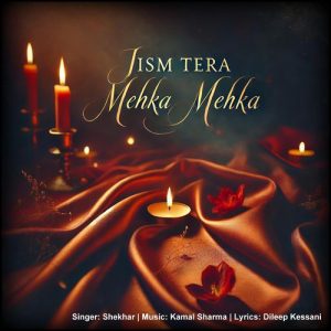 Jism Tera Mehka Mehka (2025) Album Art