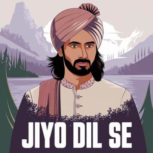 Jiyo Dil Se (2024) Album Art