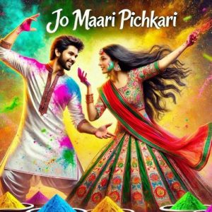 Jo Maari Pichkari (2025) Album Art