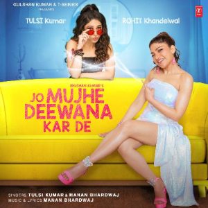 Jo Mujhe Deewana Kar De (2022) Album Art