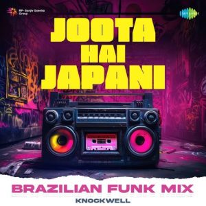 Joota Hai Japani – Brazilian Funk Mix