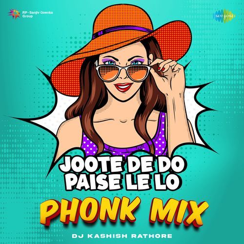 Joote De Do Paise Le Lo – Phonk Mix