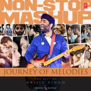 Journey Of Melodies: The Best Of Arijit Singh Non-Stop Mashup (2024) Album Art