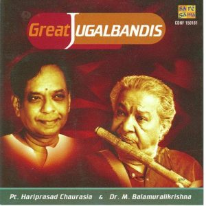 Jugalbandis – Pt. Hariprasad Dr. Balamurali