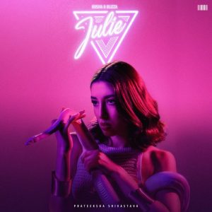 Julie ( Feat. Rusha & Blizza) (2023) Album Art