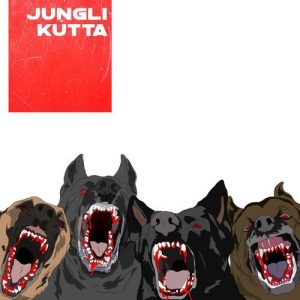 Jungli Kutta (2021) Album Art