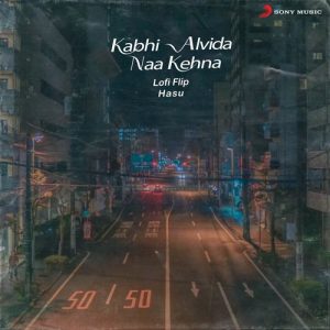 Kabhi Alvida Naa Kehna (Lofi Flip) (2022) Album Art