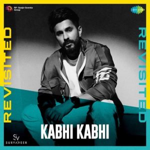Kabhi Kabhi – Revisited