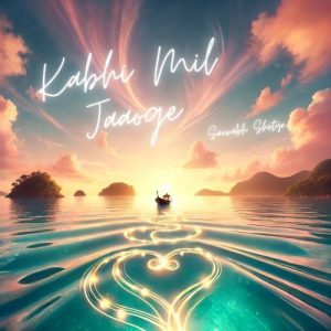 Kabhi Mil Jaaoge (2025) Album Art