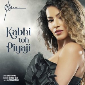 Kabhi Toh Piya Ji