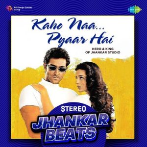 Kaho Naa Pyaar Hai – Stereo Jhankar Beats (2023) Album Art