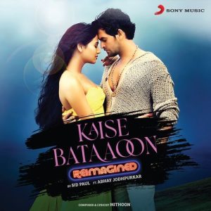 Kaise Bataoon (Reimagined)