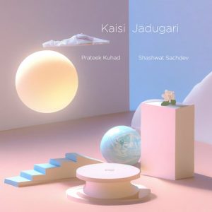 Kaisi Jadugari (2023) Album Art