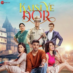 Kaisi Ye Dor (2023) Album Art