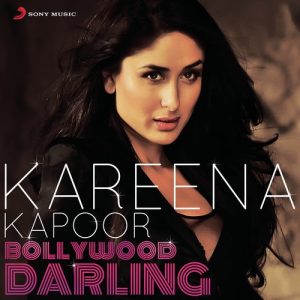 Kareena Kapoor: Bollywood Darling (2013) Album Art