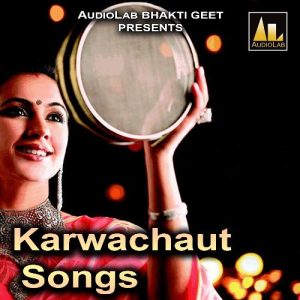 Karwachaut Songs