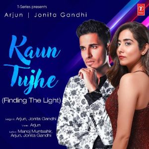 Kaun Tujhe (Finding The Light) (2020) Album Art