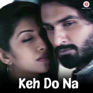 Keh Do Na (2017) Album Art