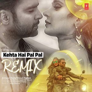 Kehta Hai Pal Pal – Remix (2017) Album Art