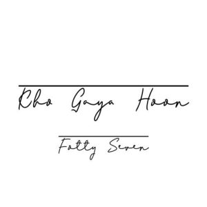 Kho Gaya Hoon