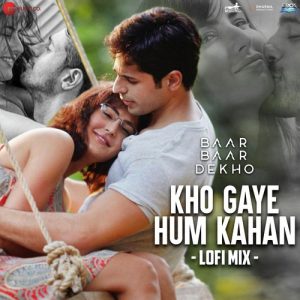 Kho Gaye Hum Kahan – Lofi Mix (2023) Album Art