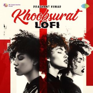 Khoobsurat – Lofi (2025) Album Art