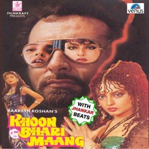 Khoon Bhari Maang – With Jhankar Beats