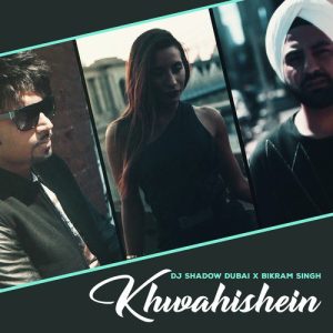 Khwahishein – Single (2018) Album Art