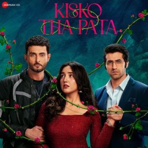 Kisko Tha Pata (2024) Album Art