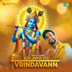 Koi Jaye Jo Vrindavann