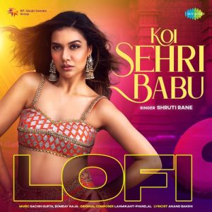 Koi Sehri Babu – Lofi (2023) Album Art