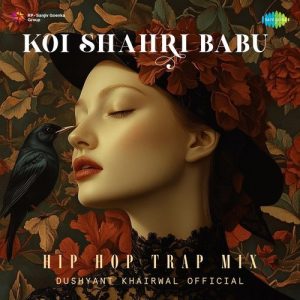 Koi Shahri Babu – Hip Hop Trap Mix