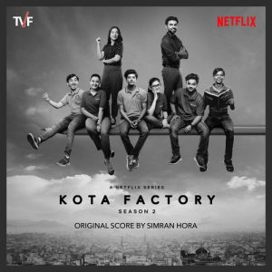 Kota Factory: Season 2 (Music from the Netflix Series) (2021) Album Art